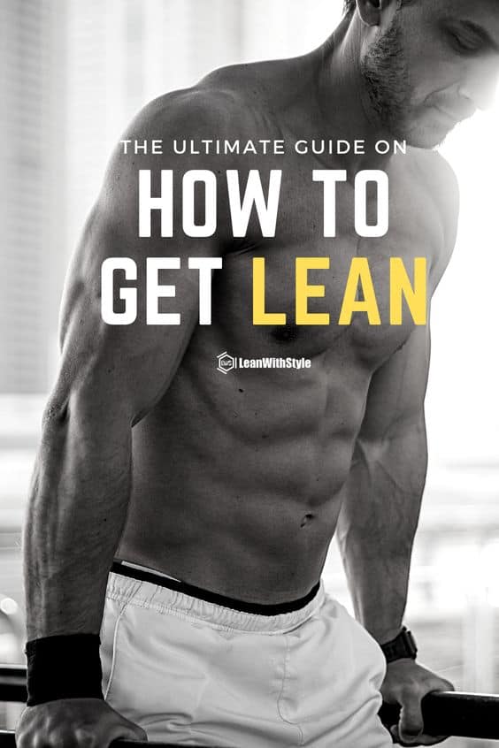 How to Get Lean [Full Workout Routine Included]