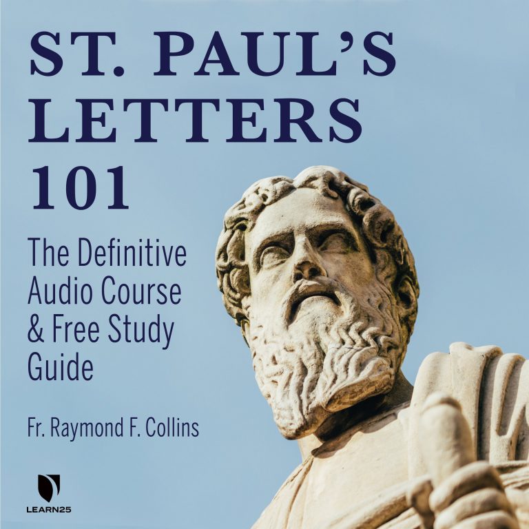 Saint Paul's Letters 101 The Definitive Audio Course & Free Study