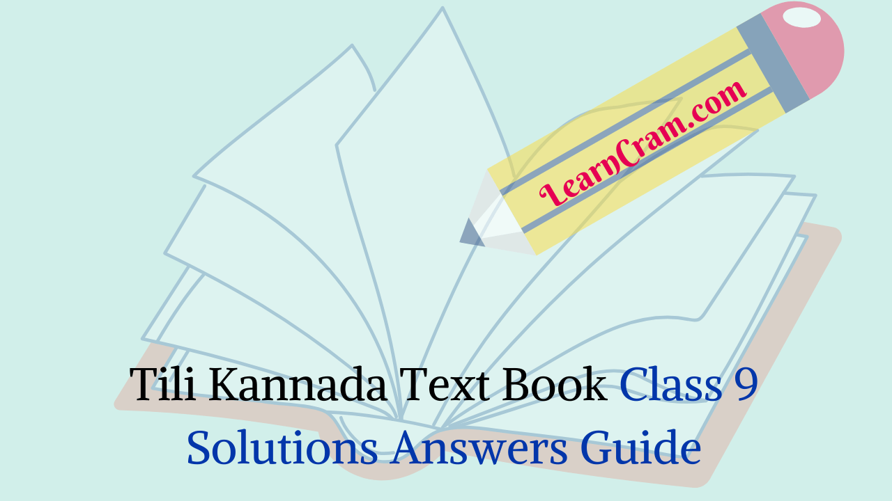 Tili Kannada Text Book Class 9 Solutions Answers Guide – Learn Cram