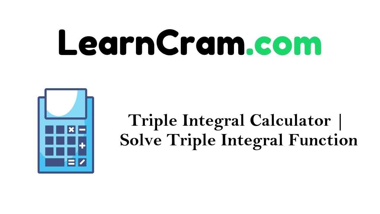 Triple Integral Calculator