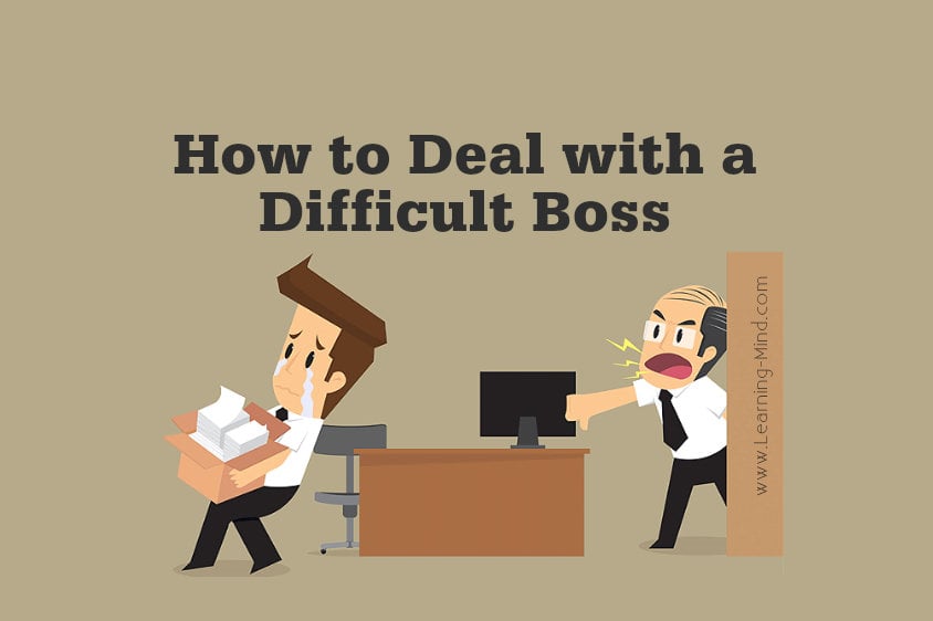 How to Deal with a Difficult Boss and Cope in a Toxic Work Environment How to Deal with a Difficult Boss and Cope in a Toxic Work Environment