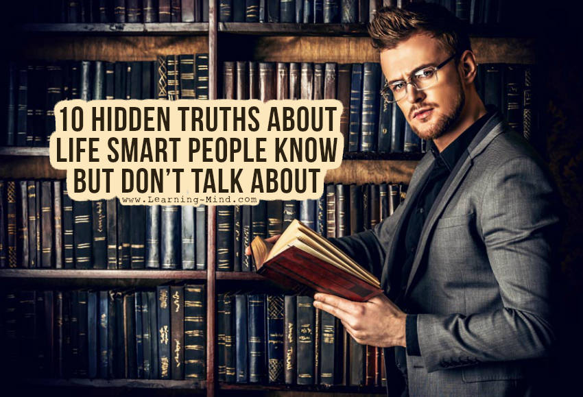 10 Hidden Truths about Life Smart People Know but Don't Talk about(03)