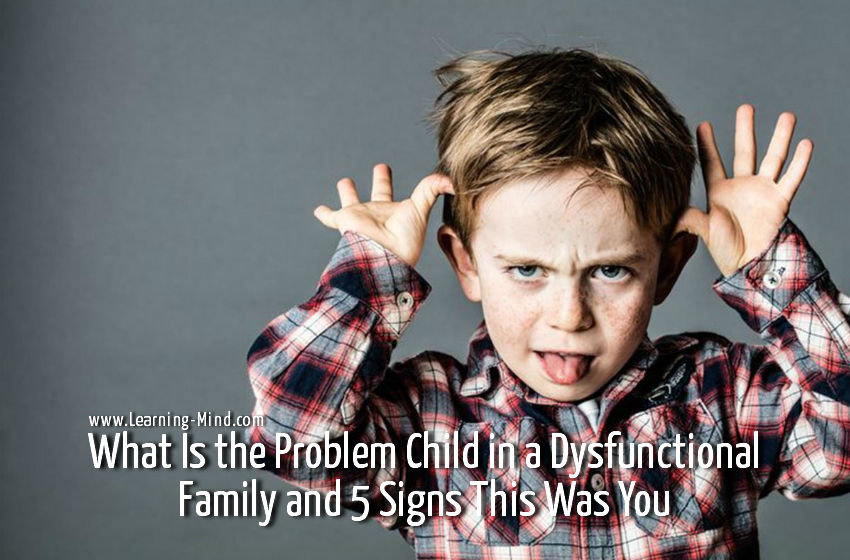 What Is the Problem Child in a Dysfunctional Family and 5 Signs This