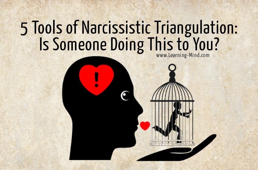5 Tools of Narcissistic Triangulation Is Someone Doing This to You