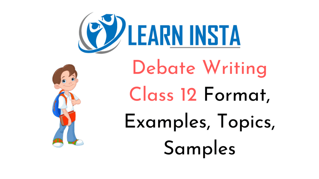Debate Writing Class 12 Format, Examples, Topics, Samples