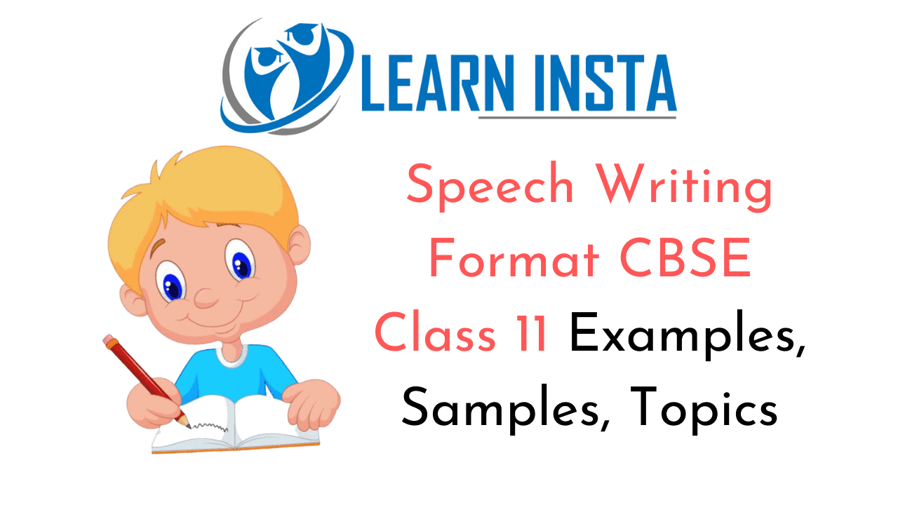 Speech Writing Format CBSE Class 11 Examples, Samples, Topics