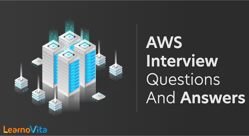 AWS Interview Questions and Answers Learnovita