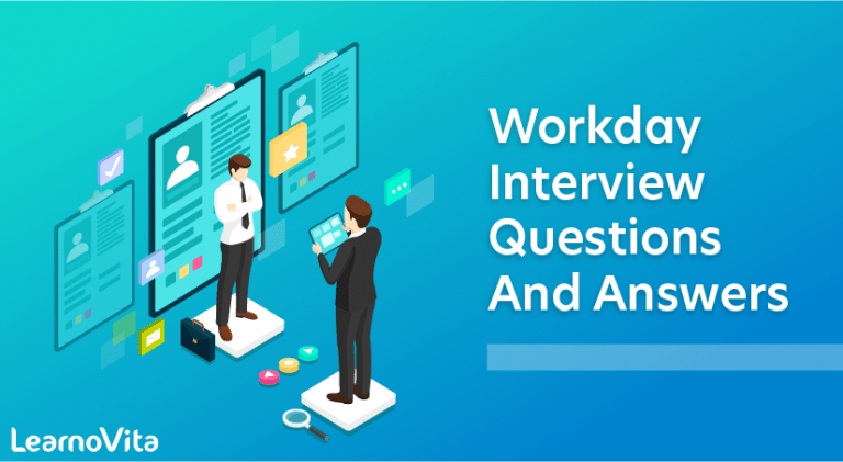 Workday Interview Questions and Answers LearnoVita