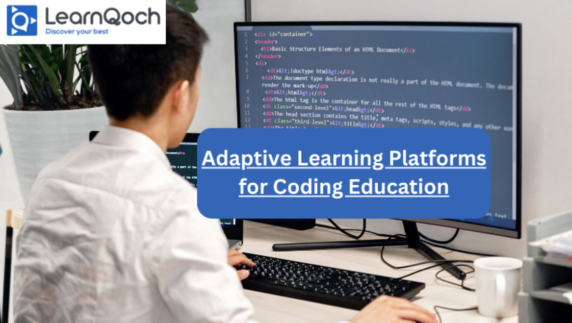 Adaptive Learning Platforms for Coding Education LearnQoch