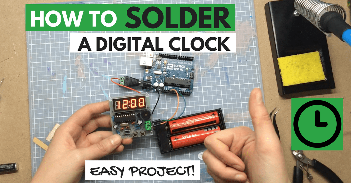 How to Solder a Digital Clock Project Learn Robotics