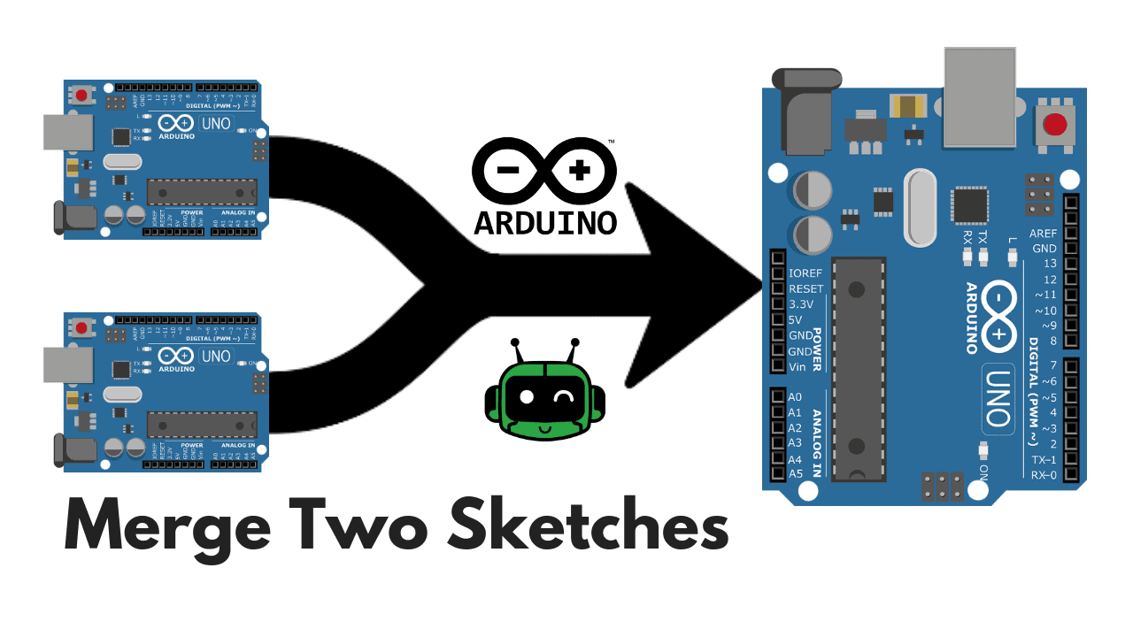 Merge Two Arduino Sketches Together Learn Robotics