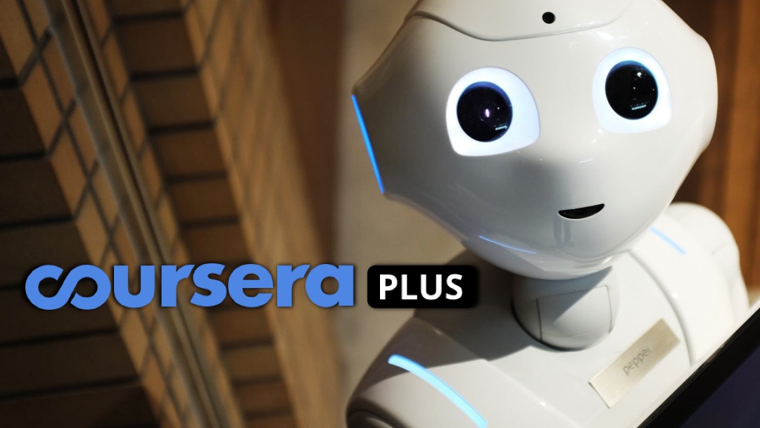 What is Coursera Plus? Learn Robotics