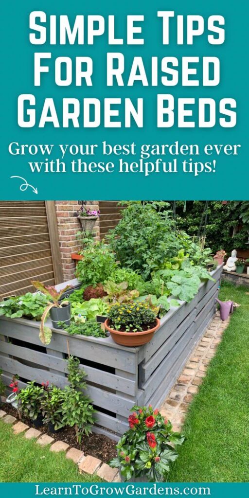 30 Simple Tips For Growing In Raised Garden Beds Learn To Grow Gardens