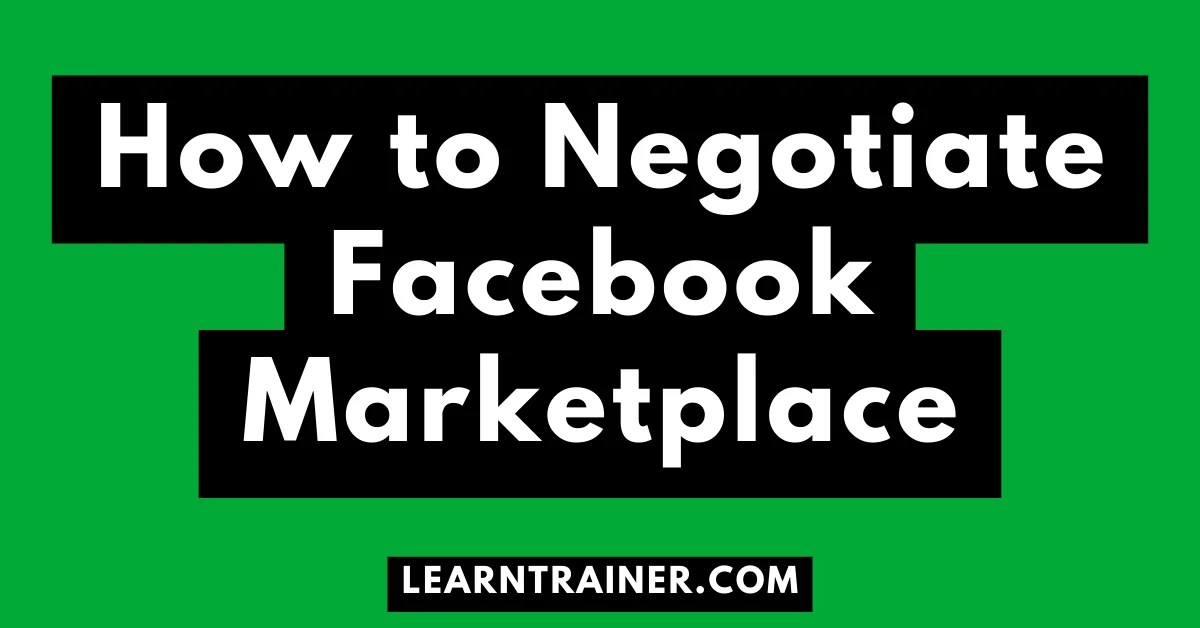 How to Negotiate Facebook Marketplace