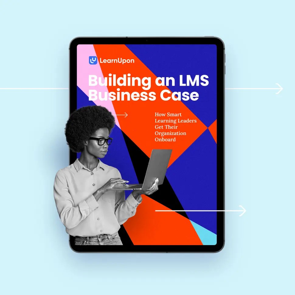 Building an LMS Business Case How Smart Learning Leaders Get Their