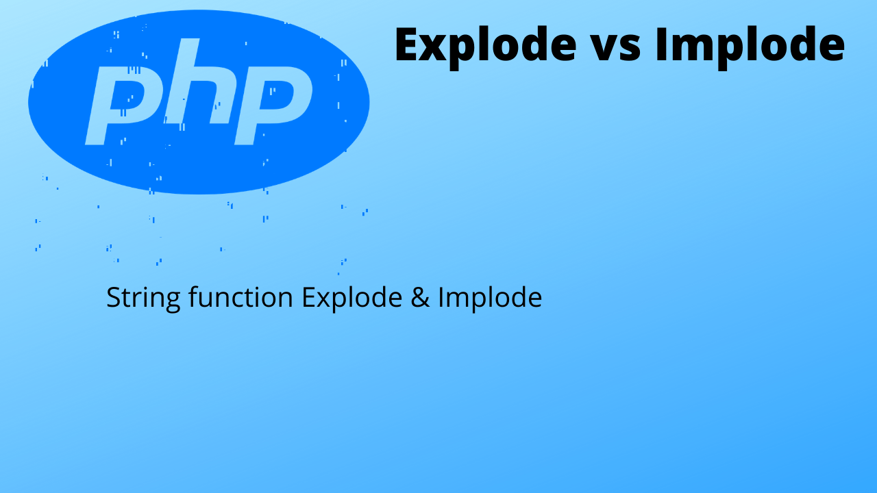 PHP explode implode String function explode vs implode
