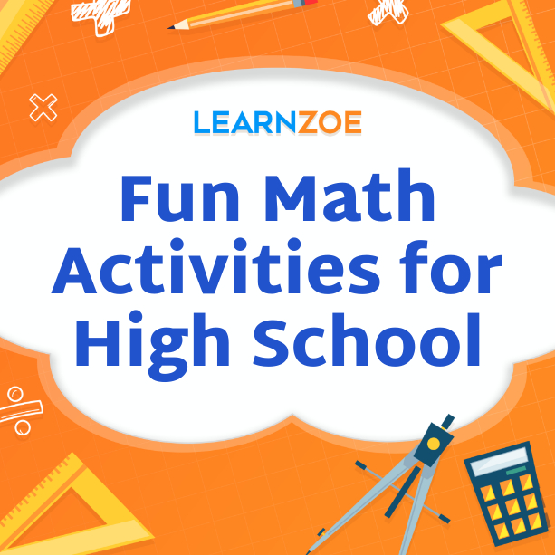 Fun Math Activities for High School Learn ZOE