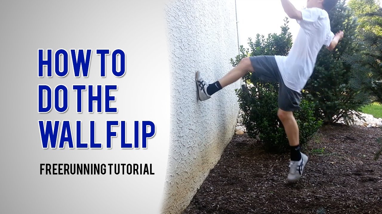 How to Wall Flip Free Running & Parkour The Learning Zone