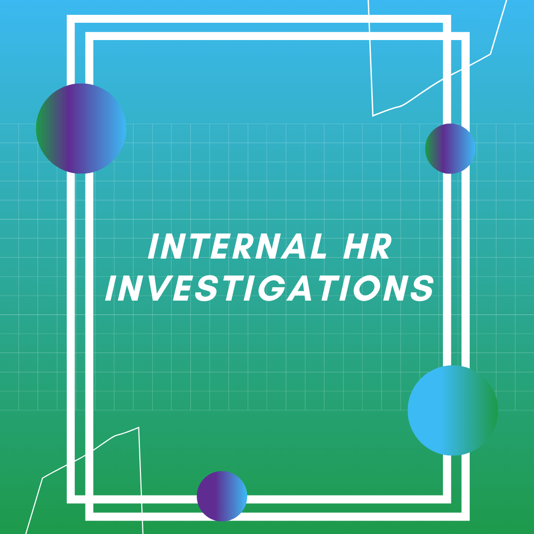 Internal HR Investigations Leave Management Solutions