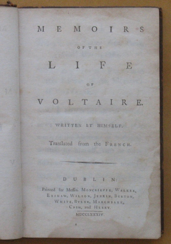 Memoirs of the Life of Voltaire Written By Himself Translated from