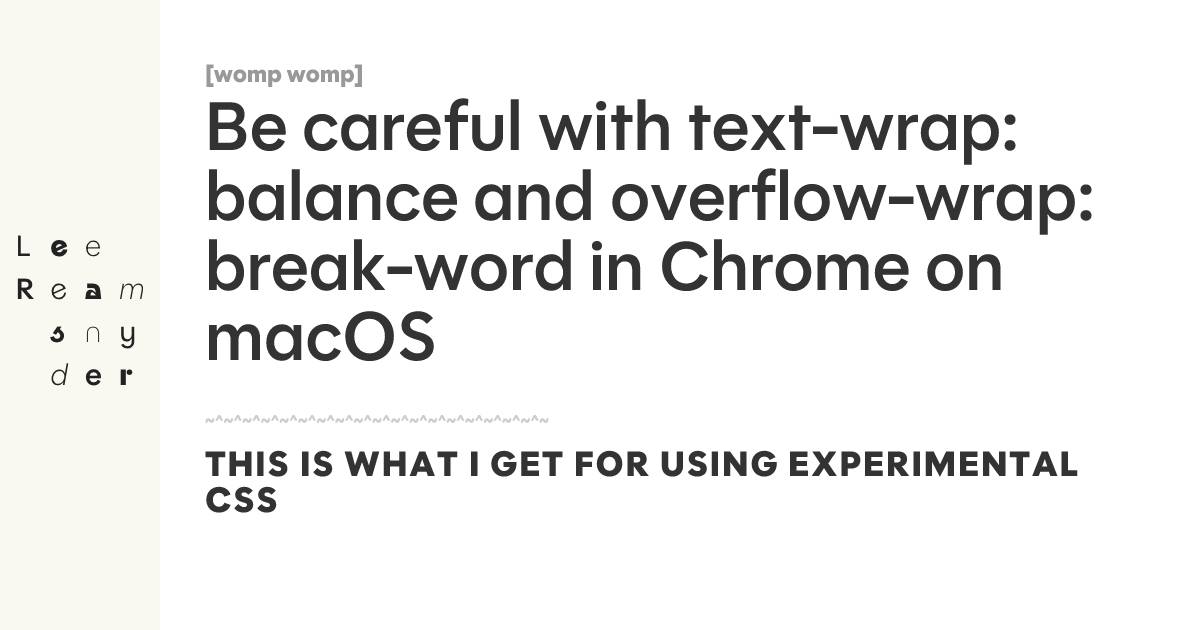 Be careful with textwrap balance and overflowwrap breakword in