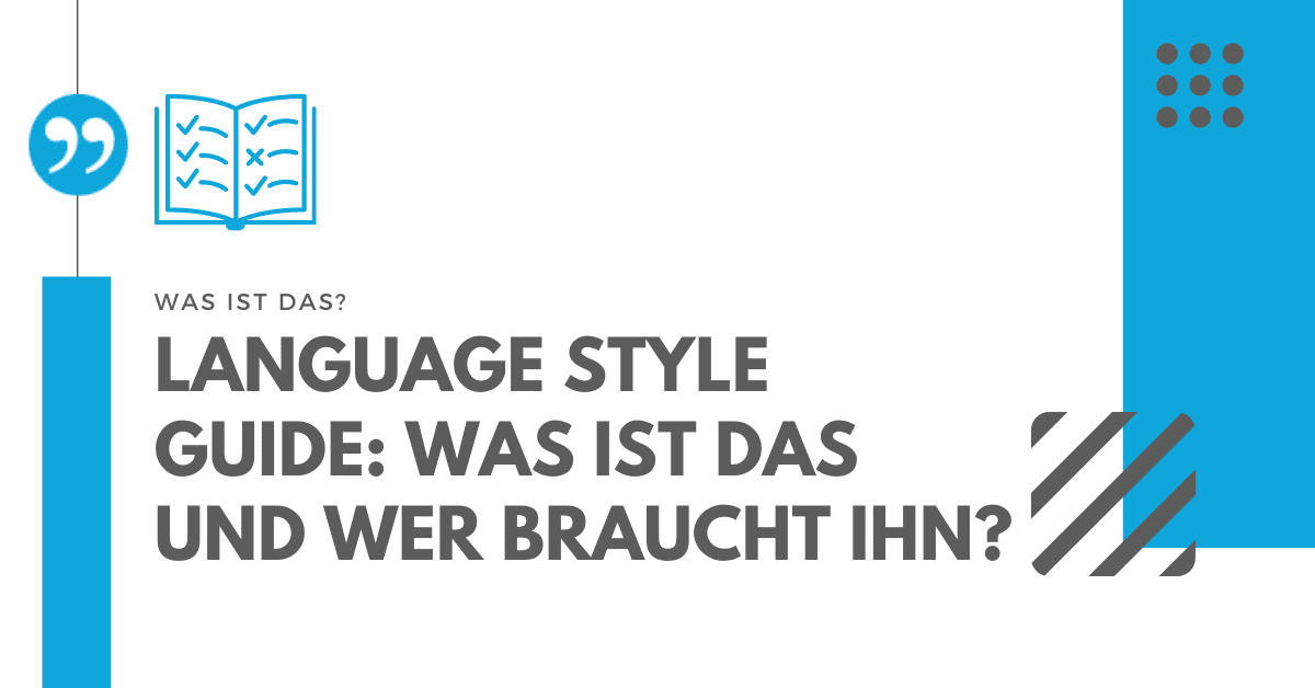 Language Style Guide Was ist das und wer braucht ihn? Leginda