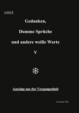 Ebook: Gedanken, Dumme Sprüche Und Andere Weiße Worte V Von Iarna Winter | Isbn 978-3-7534-5104-6 | Sofort-Download Kaufen - Lehmanns.de 227_x_160_jpg