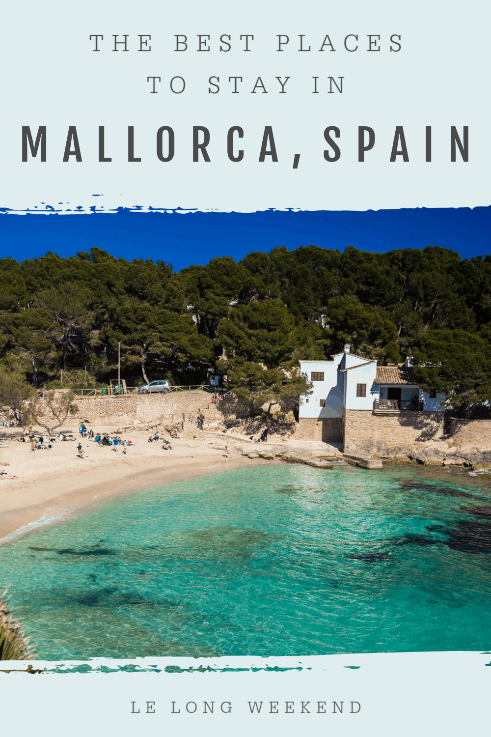 Best Places to Stay in Mallorca A Complete Island Guide