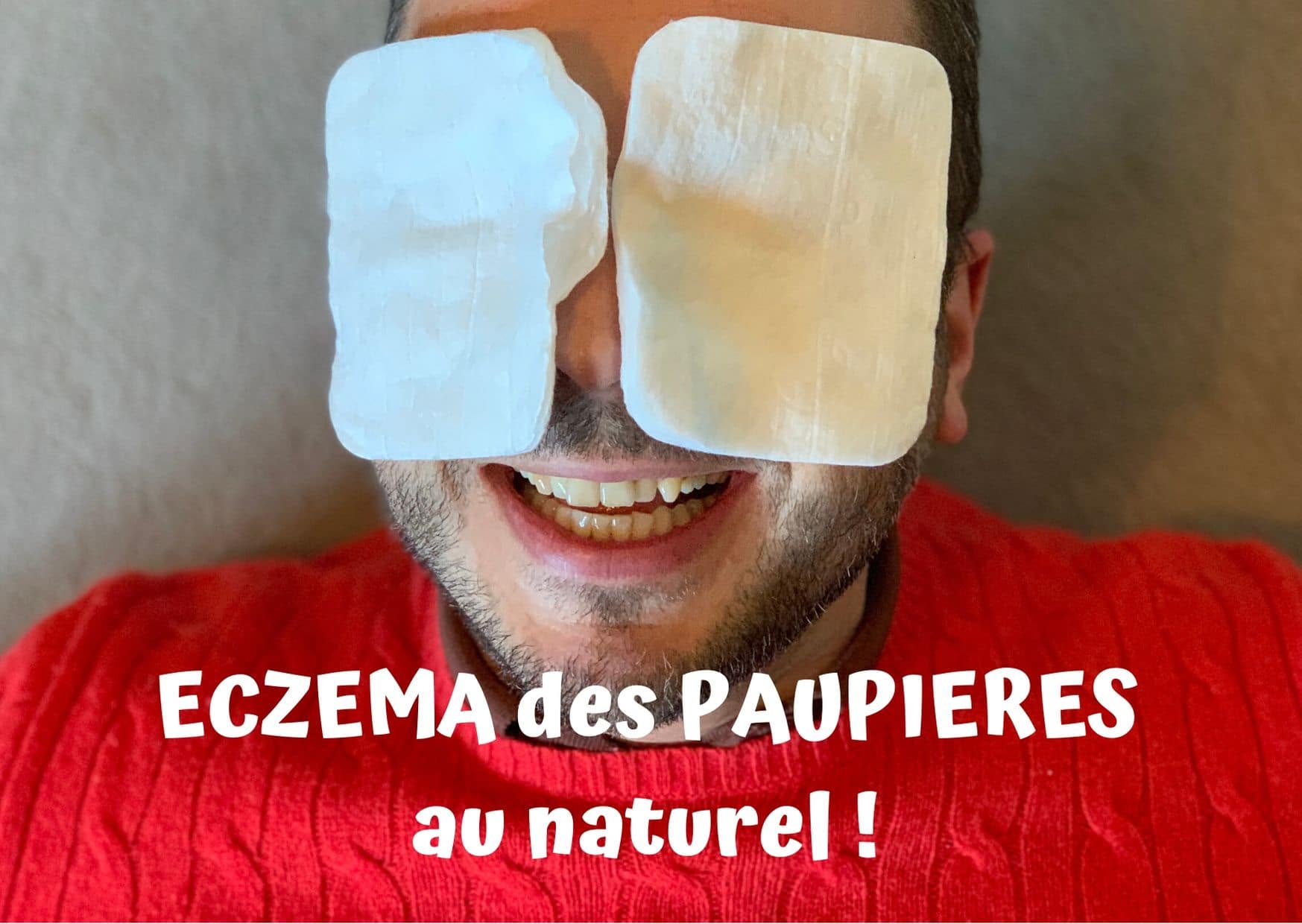 Eczéma des paupières au naturel