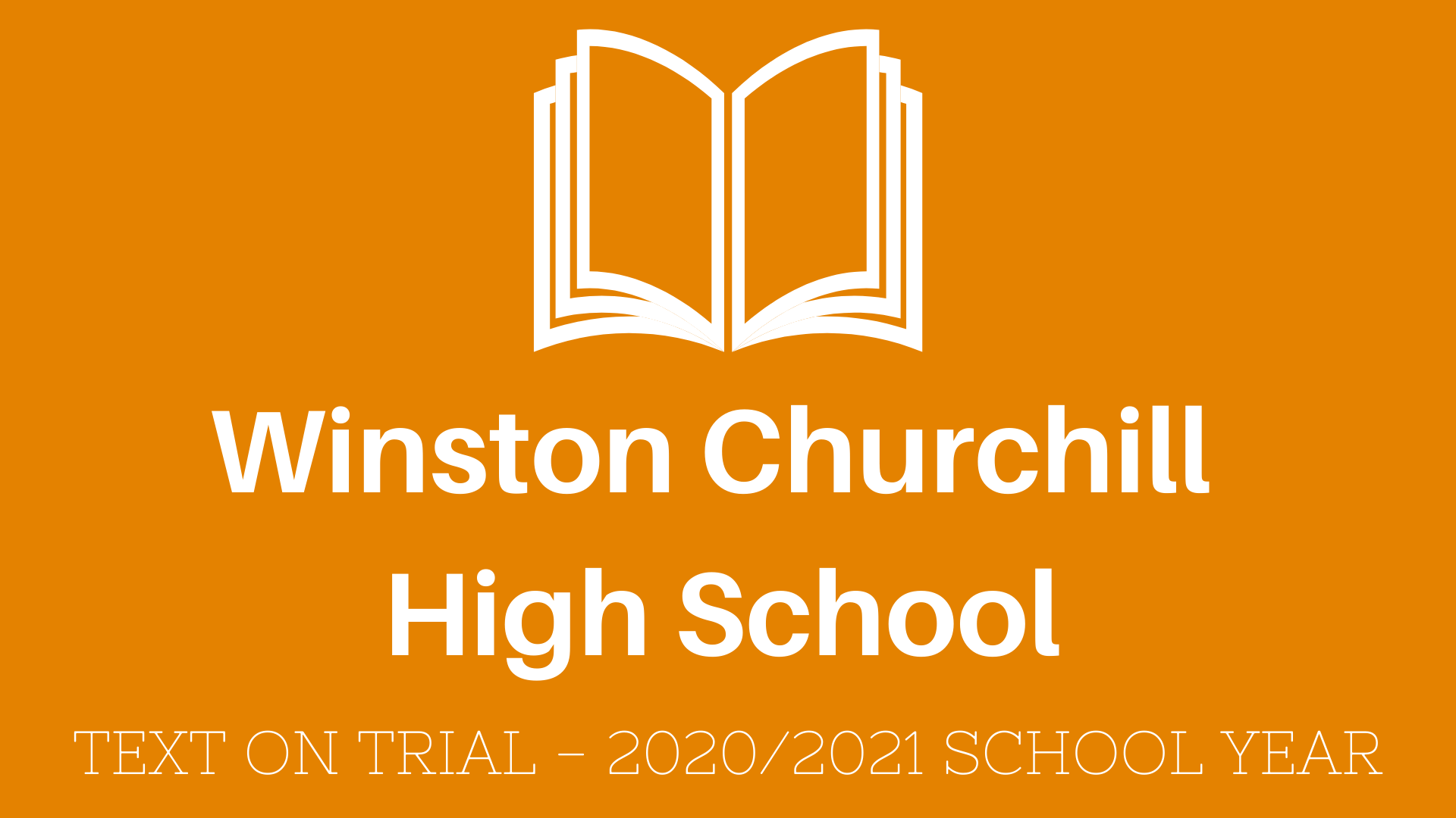 Winston Churchill High School's Text on Trial Lethbridge School Division