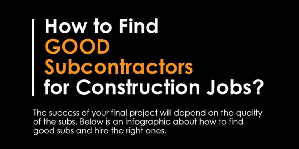 How to find good subcontractors for construction jobs? Infographic