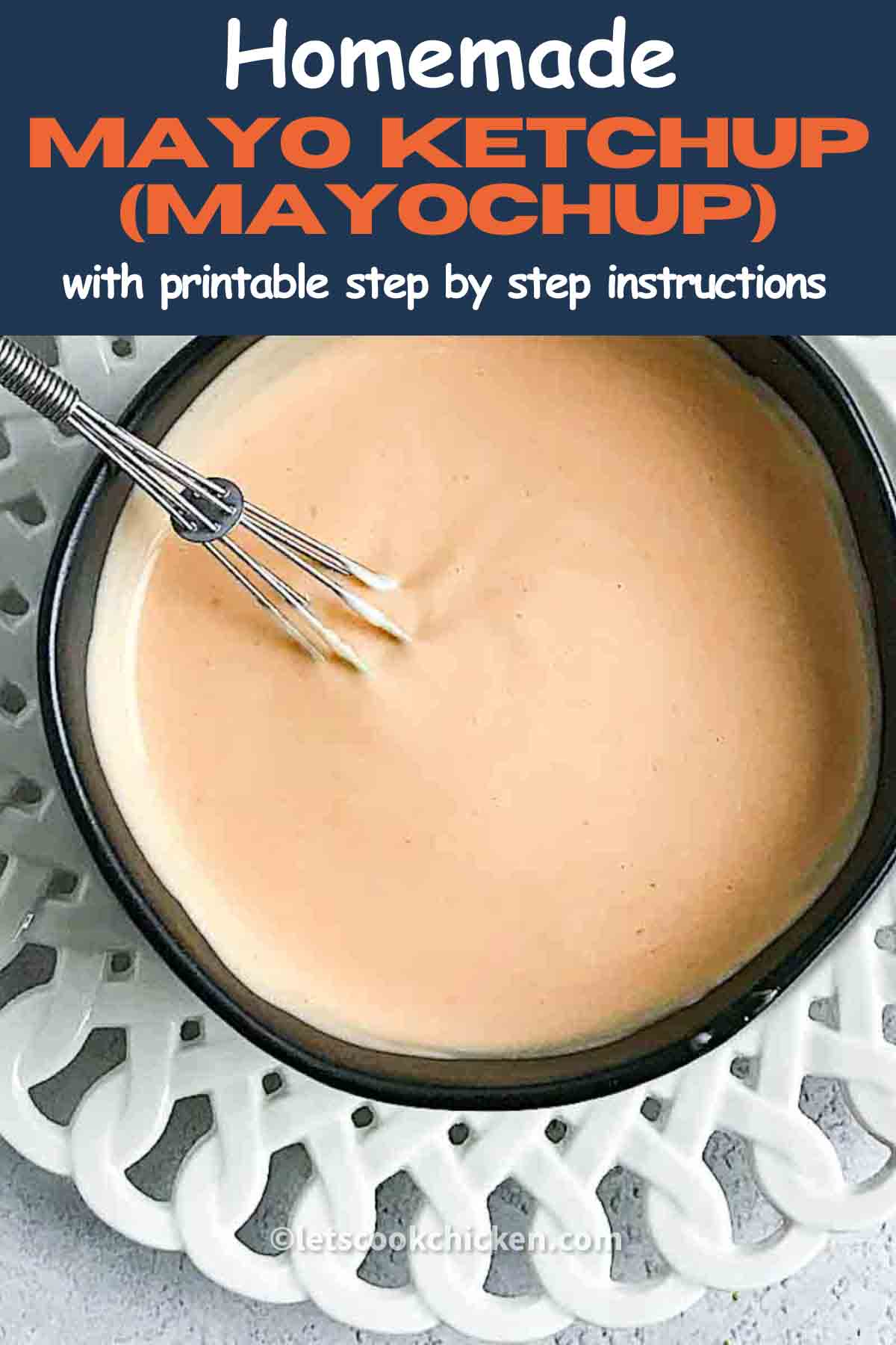 Mayo Ketchup recipe Let’s Cook Chicken!