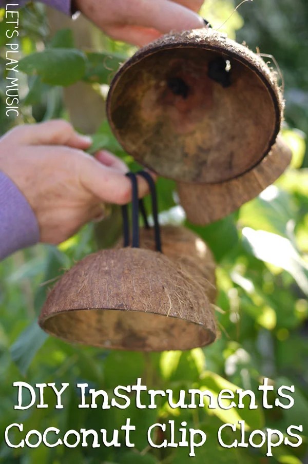 DIY Instruments Coconut Shell Clip Clops Let's Play Music
