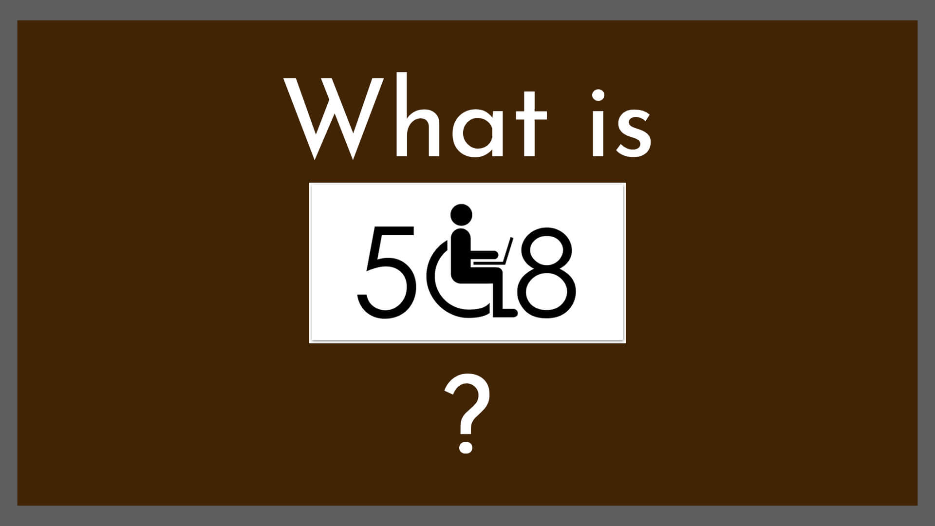 What is Section 508? Why your organisation should be 508 compliant