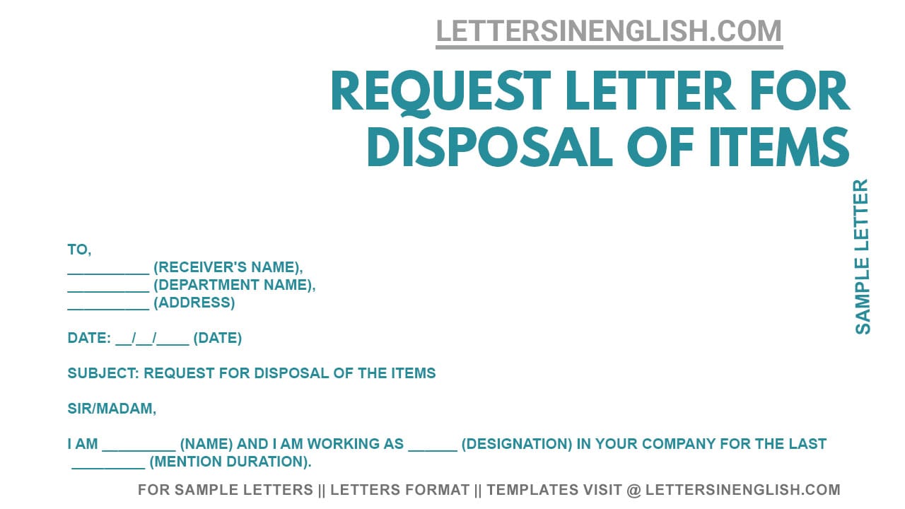 Request Letter for Disposal of Items Sample Letter Requesting to Dispose the Items Letters
