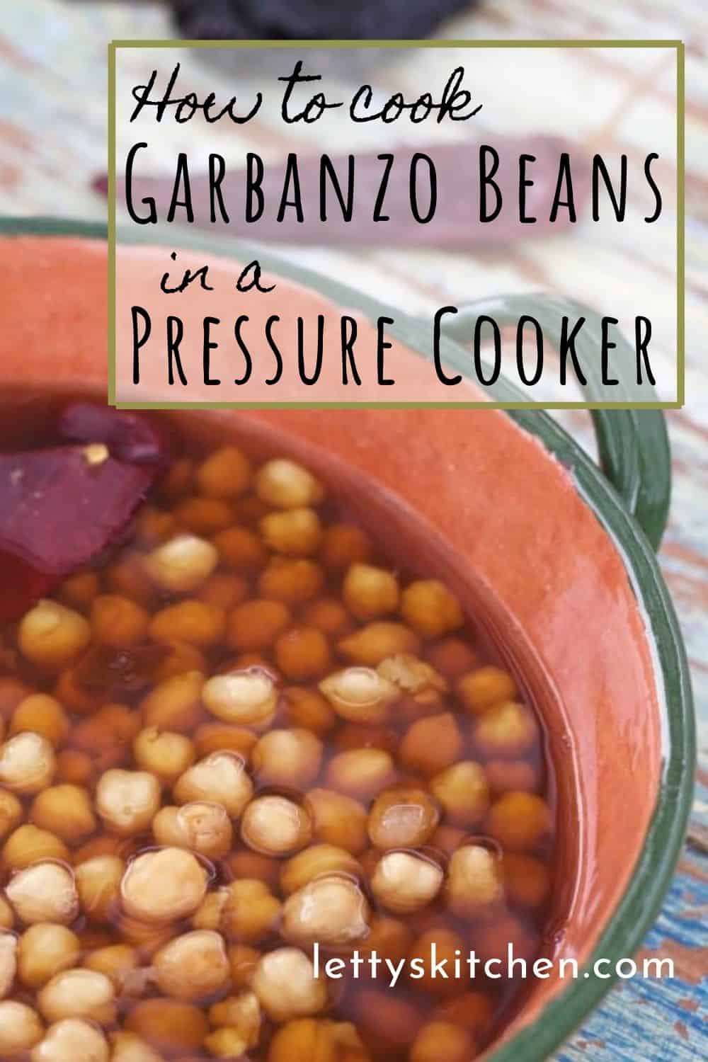How to Cook Garbanzo Beans in a Pressure Cooker Letty's Kitchen