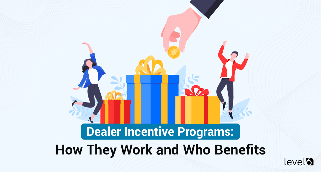 Dealer Incentive Programs How They Work and Who Benefits