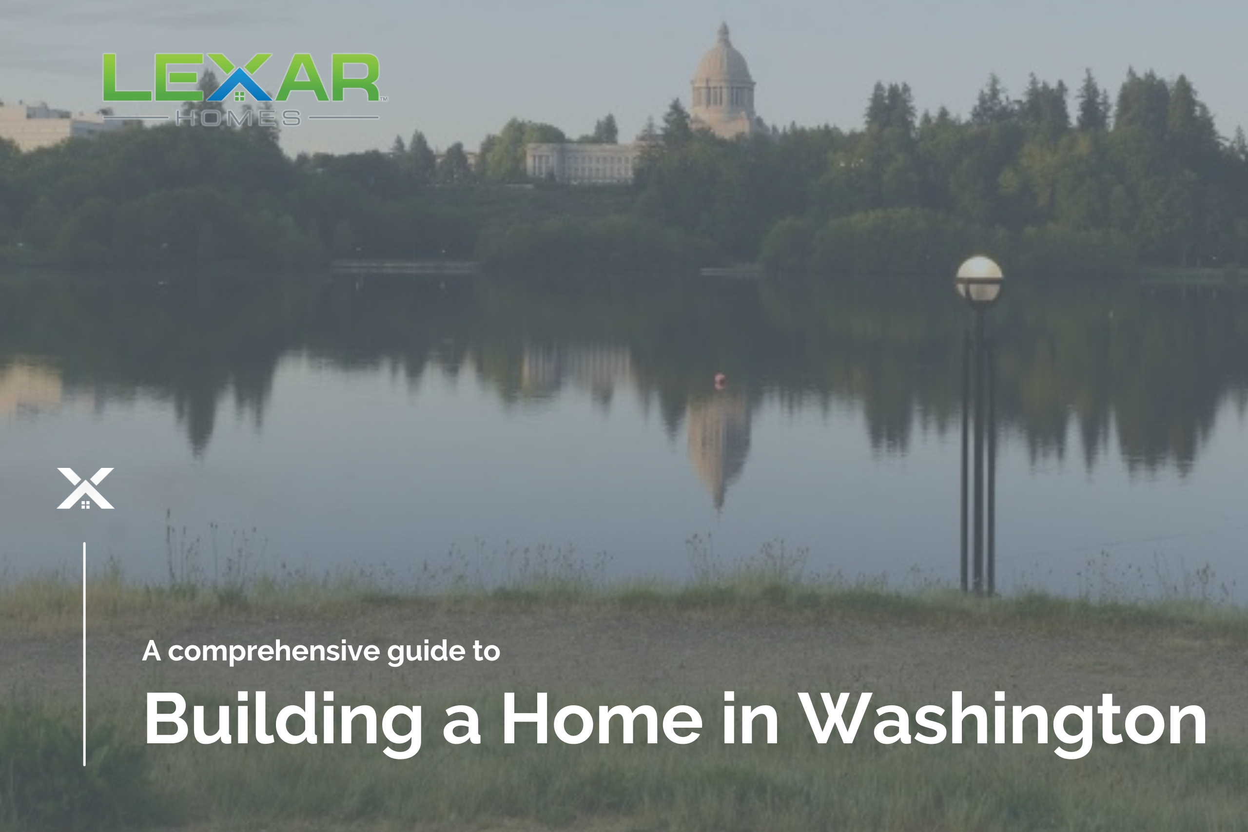 Building a Home in Washington Lexar Homes