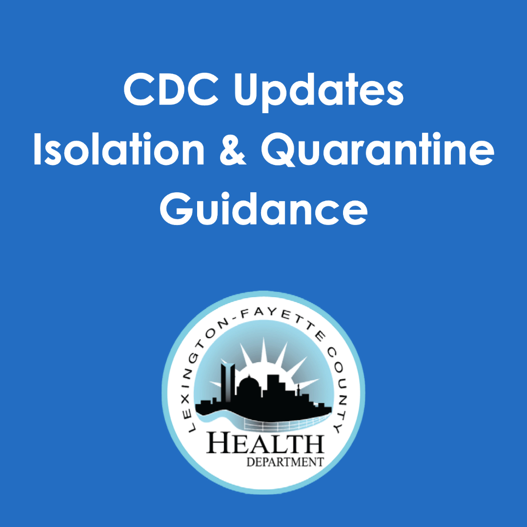 CDC Updates and Shortens Isolation and Quarantine Period