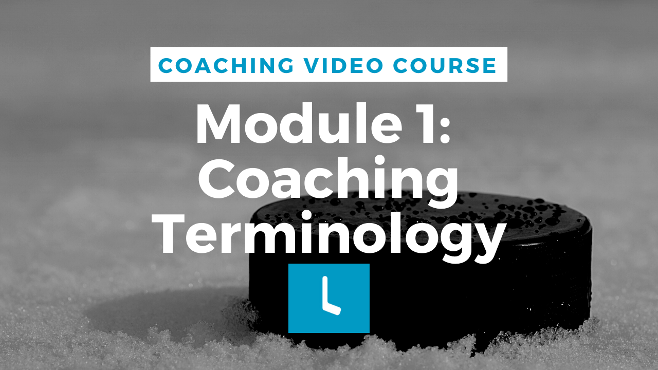 Coaching Hockey Terminology Module 1 (Downloadable)