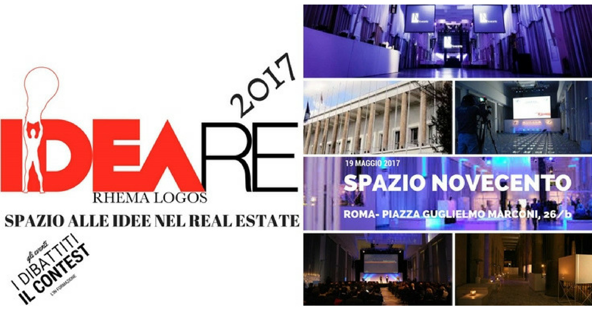 ideaRE 2017 spazio alle idee nel real estate Blog dei