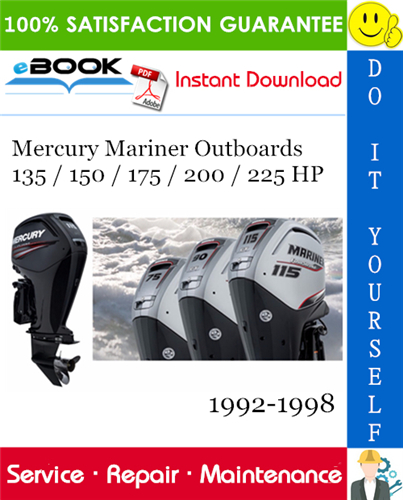 Mercury Mariner Outboards 135 / 150 / 175 / 200 / 225 HP Service Repair