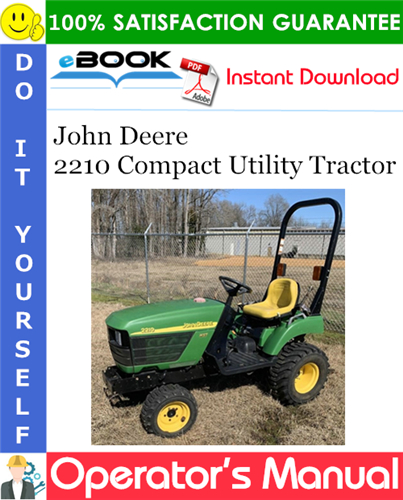 John Deere 2210 Compact Utility Tractor Operator’s Manual (North