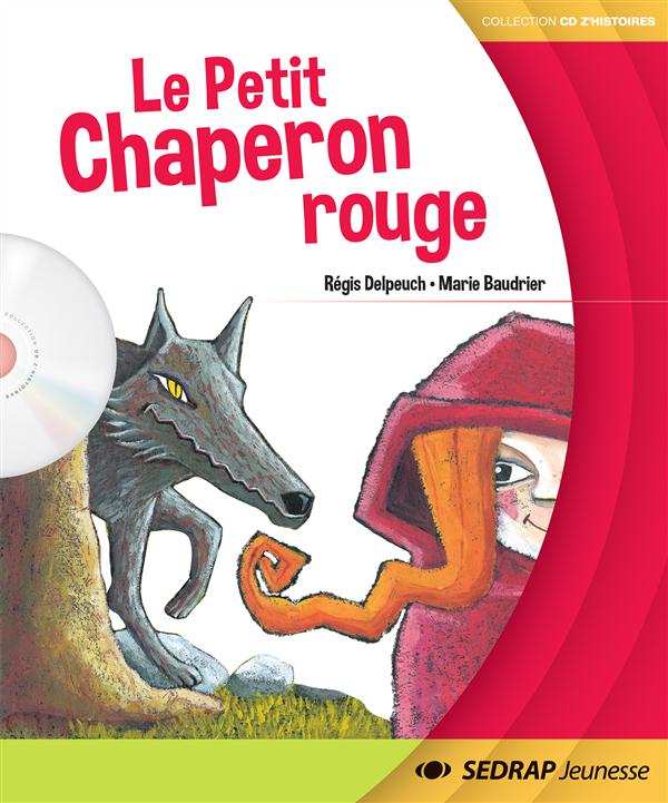 Les petit chaperon rouge ; lecture ; cycle 1 ; l'album Librairie Stephan