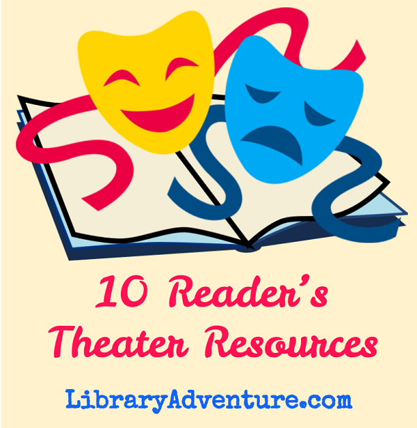 10 Reader’s Theater Resources