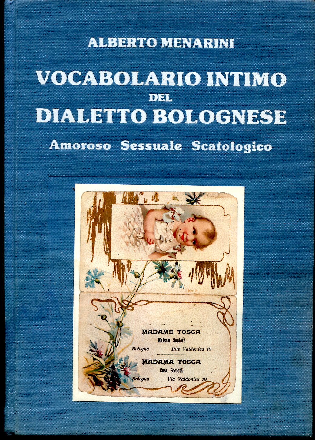 Vendita libro Vocabolario intimo del dialetto bolognese. I° ediz