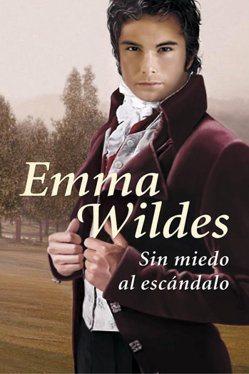 Leer Sin miedo al escándalo de Emma Wildes libro completo online gratis.