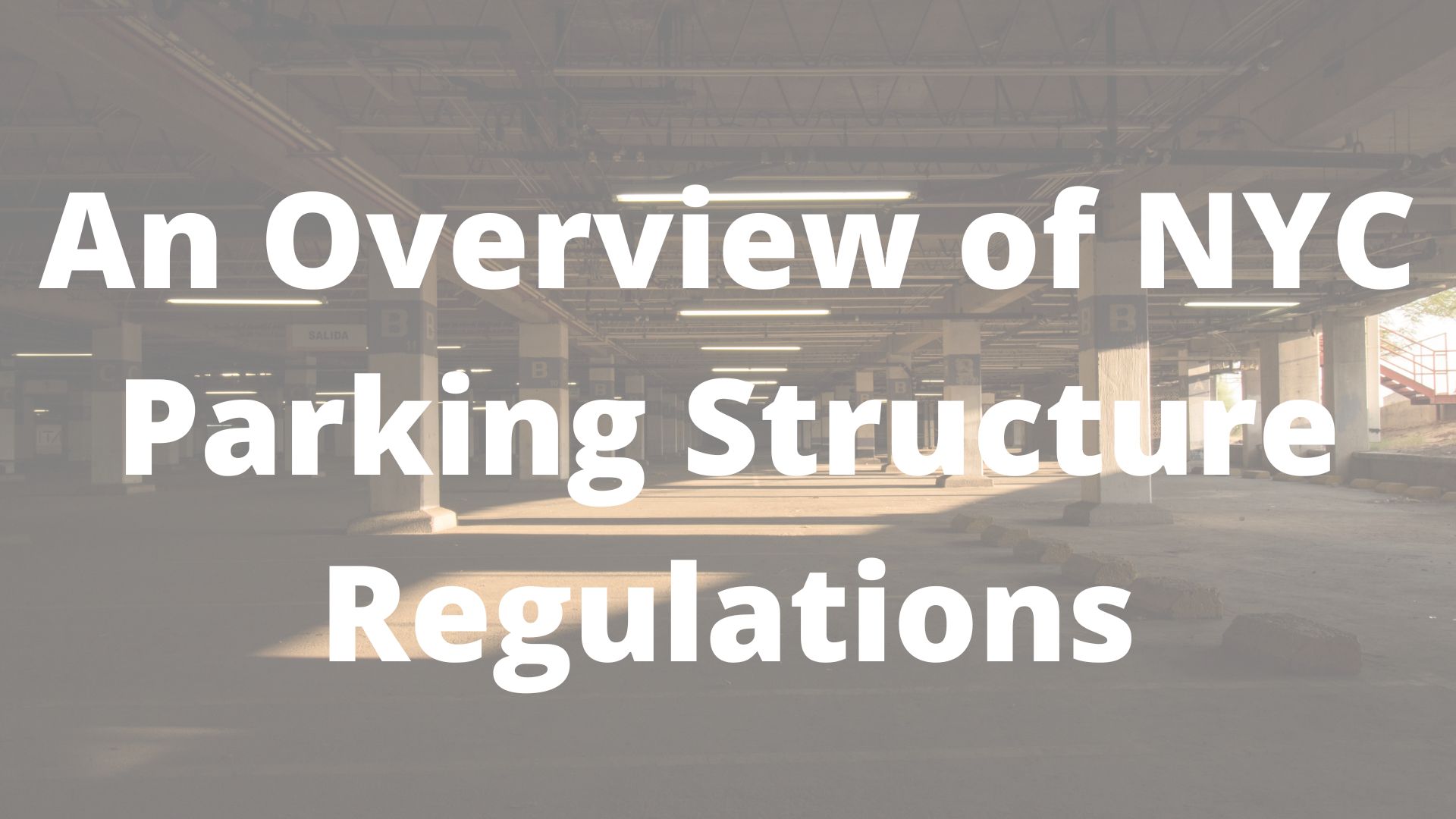 An Overview of NYC Parking Structure Regulations The Law Offices of