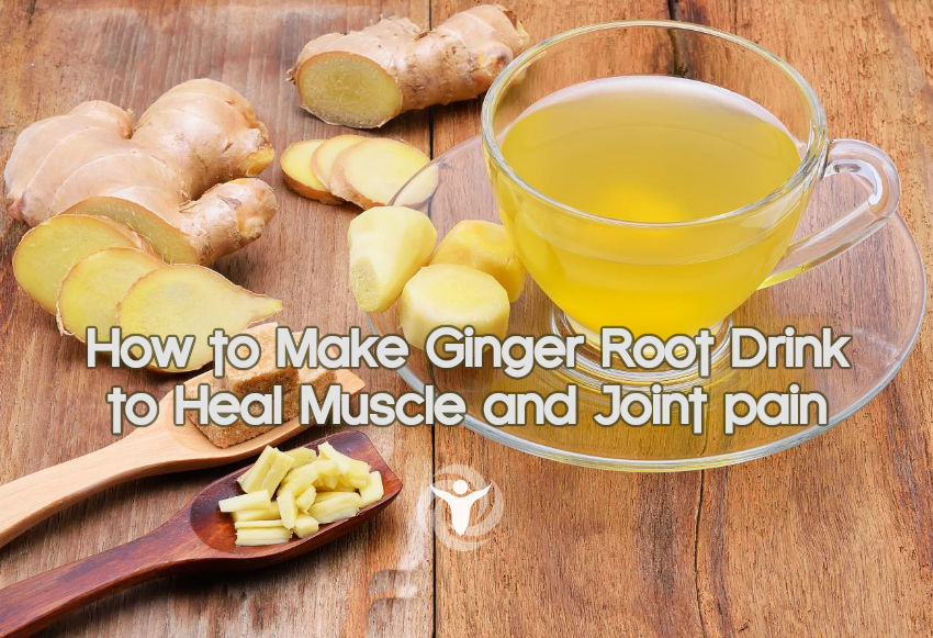 How to Make Ginger Root Drink to Heal Muscle and Joint pain, Migraines