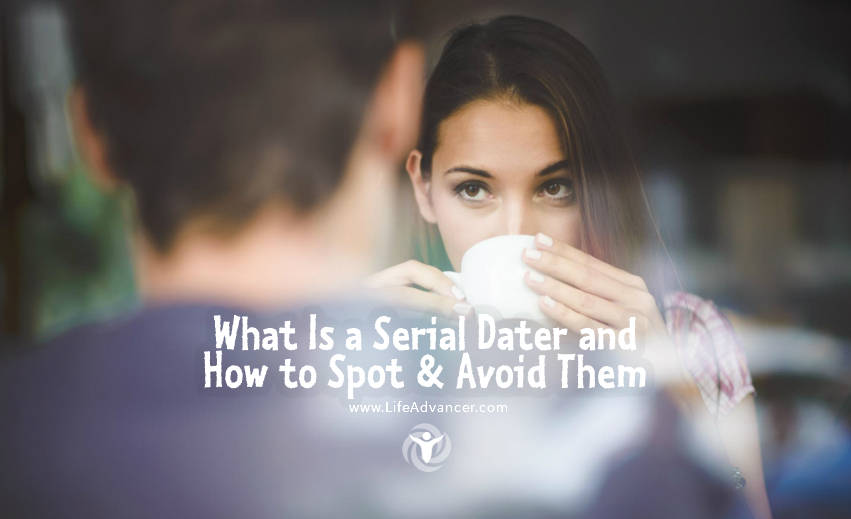 What Is a Serial Dater and How to Spot & Avoid Them
